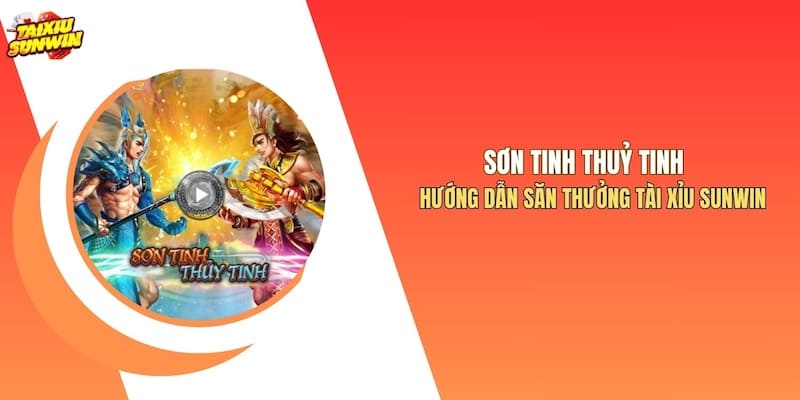 Sơn Tinh Thuỷ Tinh