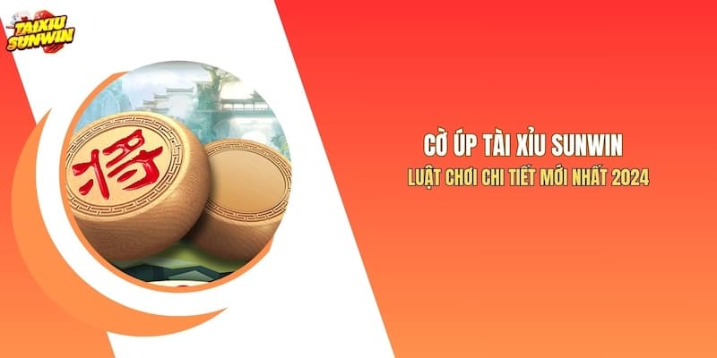 Cờ Úp Tài Xỉu Sunwin